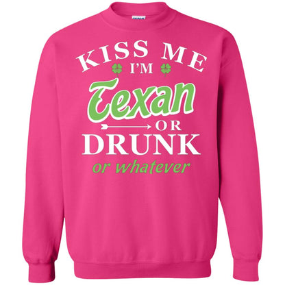 Saint Patrick's Day T-shirt Kiss Me I_m Texan Or Drunk Or Whatever Heliconia