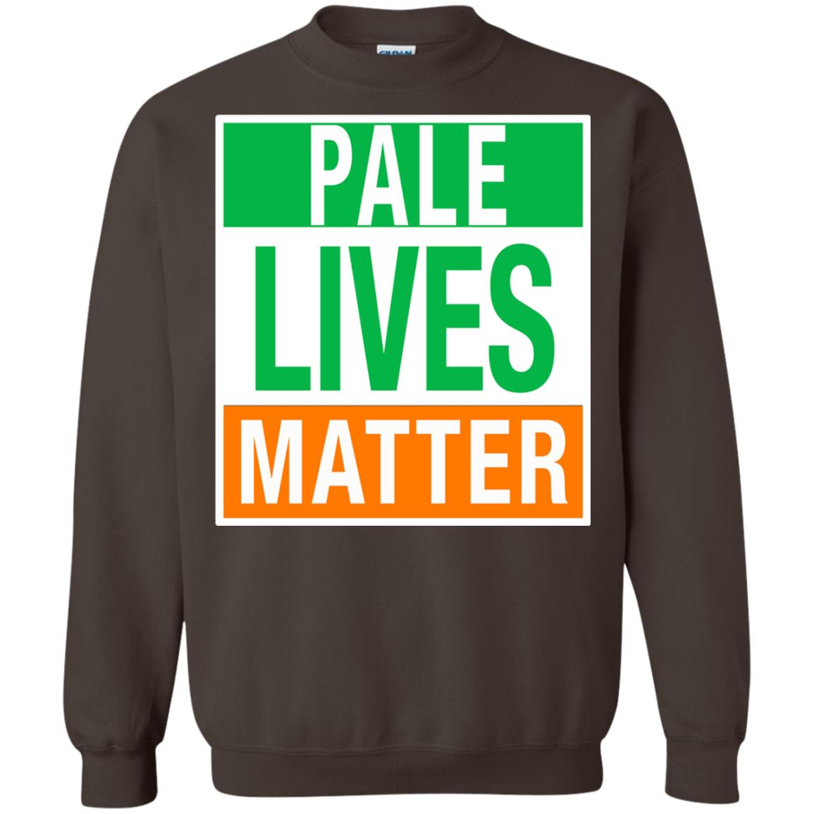 Saint Patrick_s Day T-shirt Pale Lives Matter Dark Chocolate