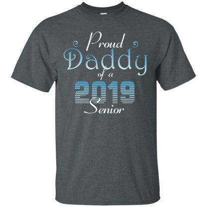 Proud Daddy Of 2019 Senior Father Shirt Dark Heather