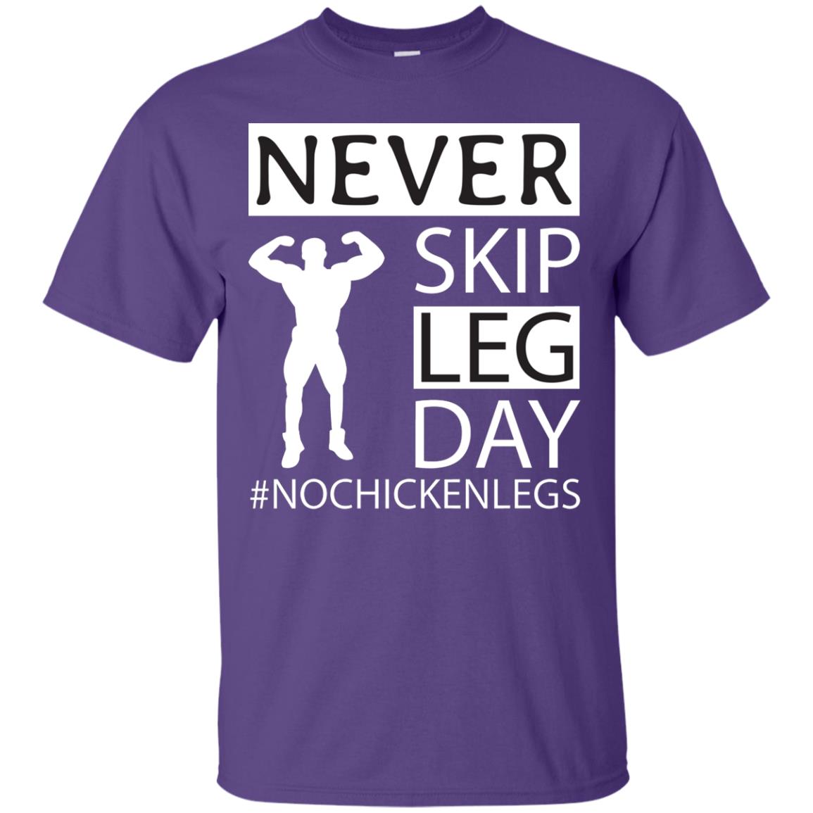 Never Skip Leg Day Hashtag No Chicken Legs Wortkout Shirt Purple