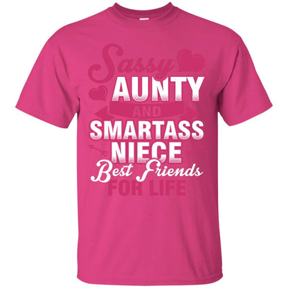 Sassy Aunty And Smartass Niece Best Friends For Life Shirt Heliconia