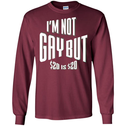 Funny Bi-curious Bachelor Humor Party T-shirt I'm Not Gay But $20 Is $20 Maroon
