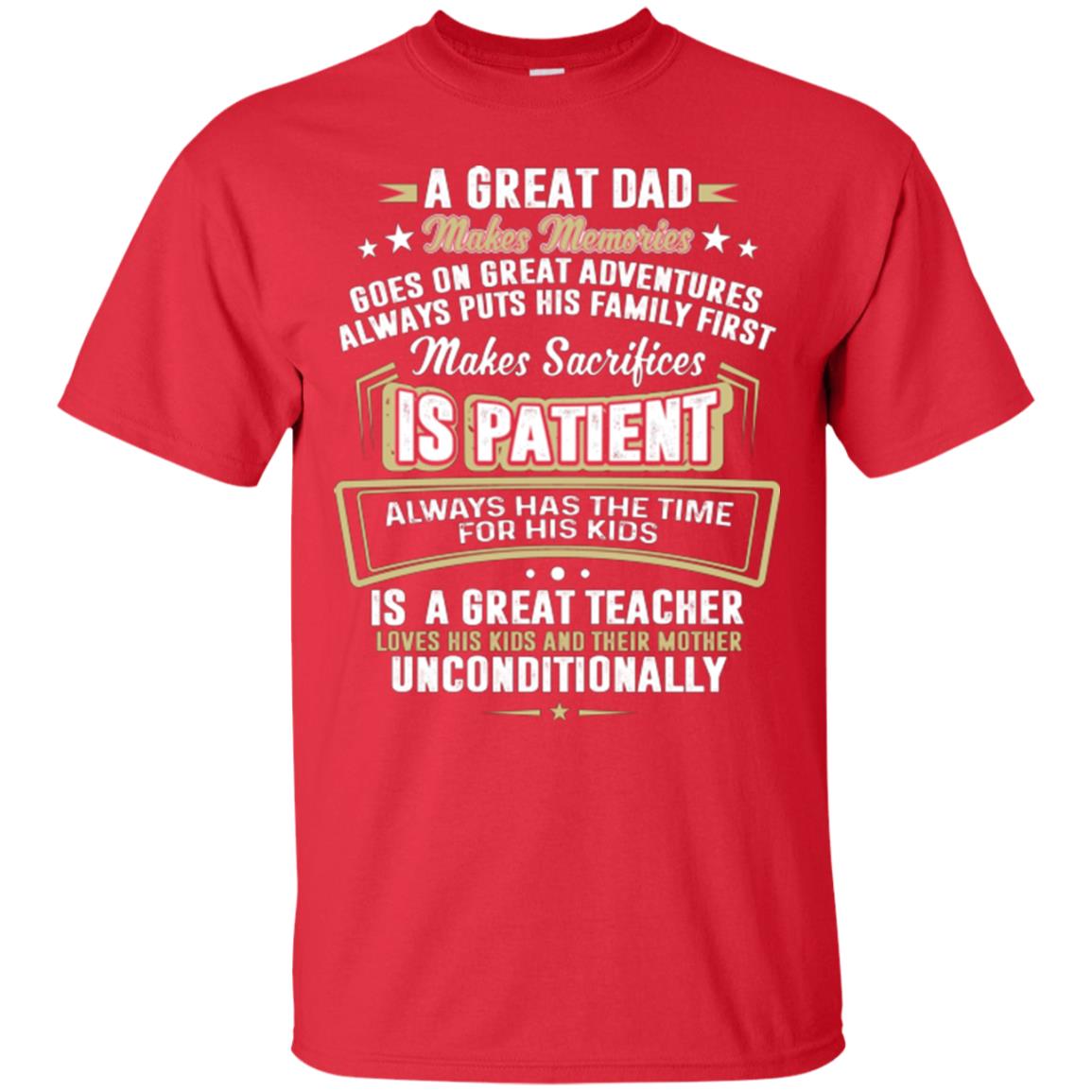 A Great Dad Make Memories Goes On Great Adventures Always Pots His Familly First Red