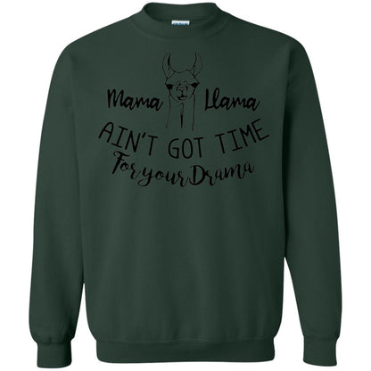 Mama T-shirt Llama Ain_t Got Time For Your Drama Forest Green