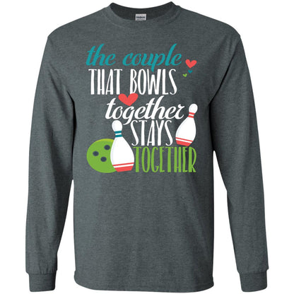 Bowler Shirt The Couple That Bowls Together Stay Together Dark Heather