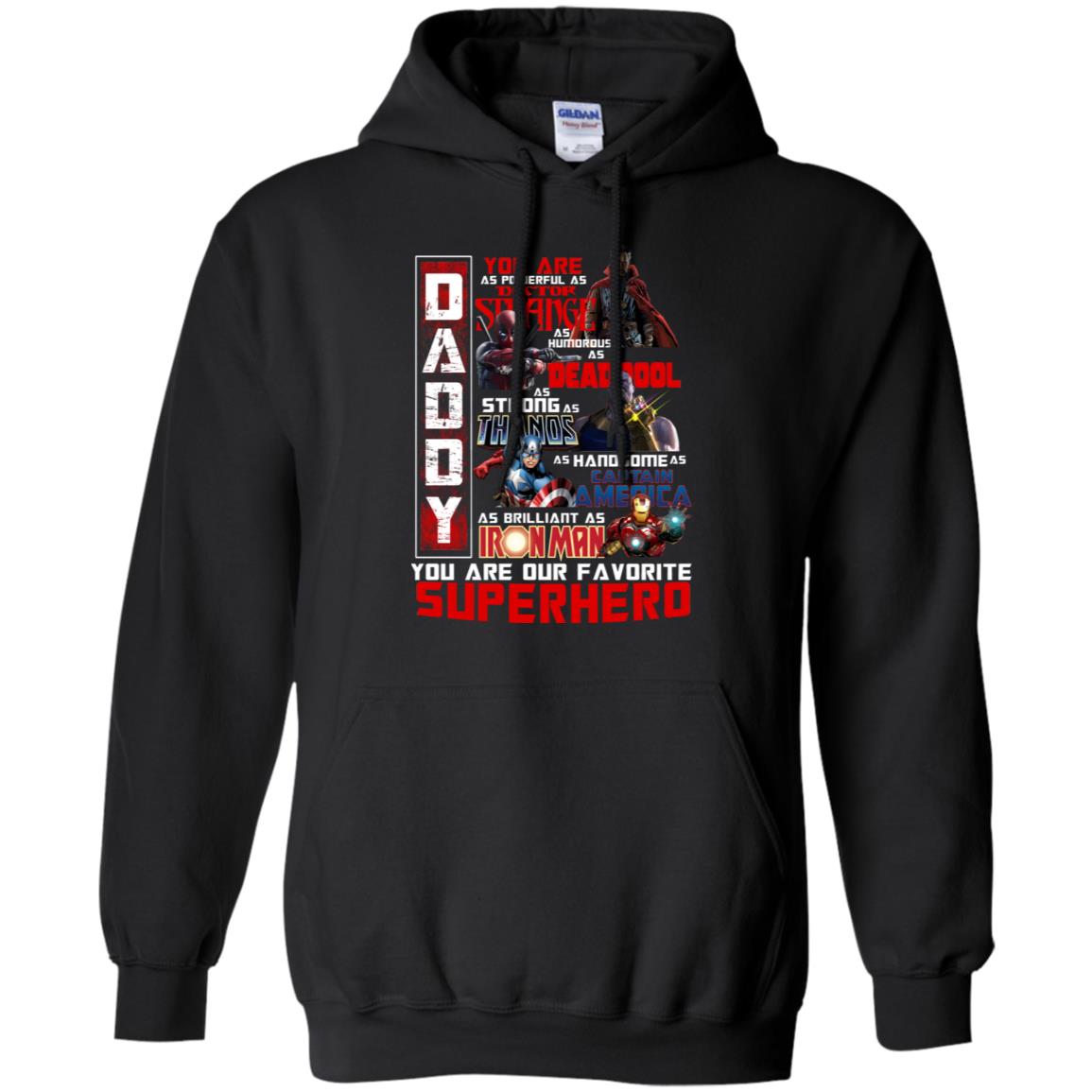 Daddy You Are As Powerful As Doctor Strange You Are Our Favorite Superhero Shirt Black