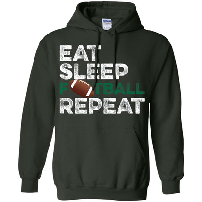 Eat Sleep Football Repeat Football Lover Shirt Forest Green