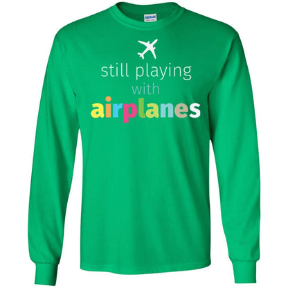 Pilot T-shirt Still Playing With Airplanes Irish Green