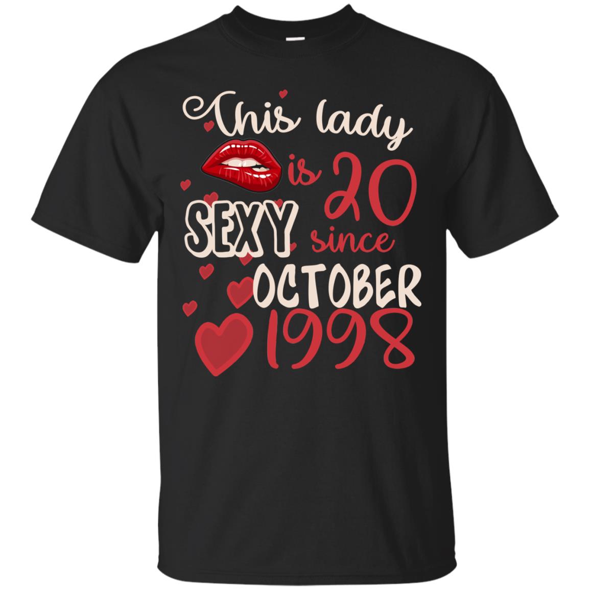 This Lady Is 20 Sexy Since October 1998 20th Birthday Shirt For October Womens Black