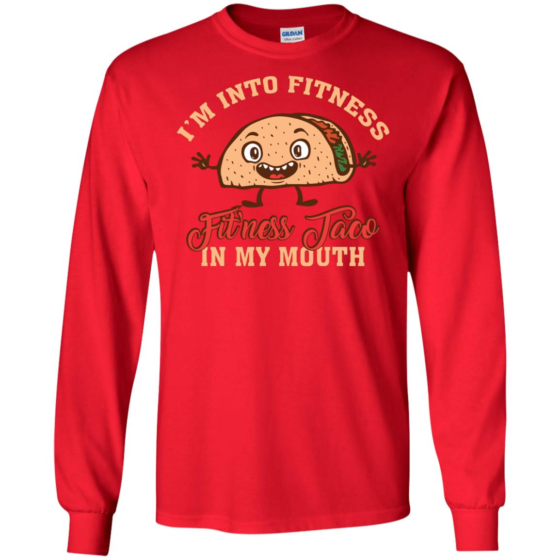 I’m Into Fitness Fit’ness Taco In My Mouth Taco Lover T-shirt Red