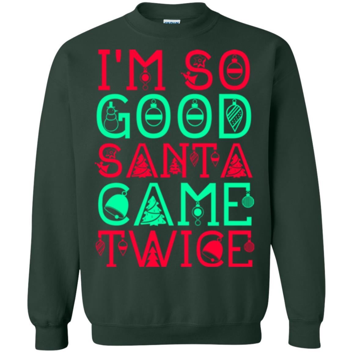 Christmas T-shirt I'm So Good Santa Cam Twice Forest Green