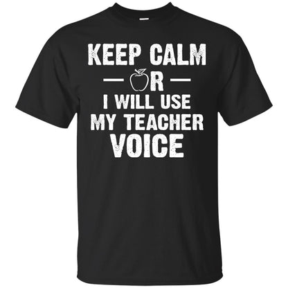 Keep Calm Or I Will Use My Teacher Voice Black
