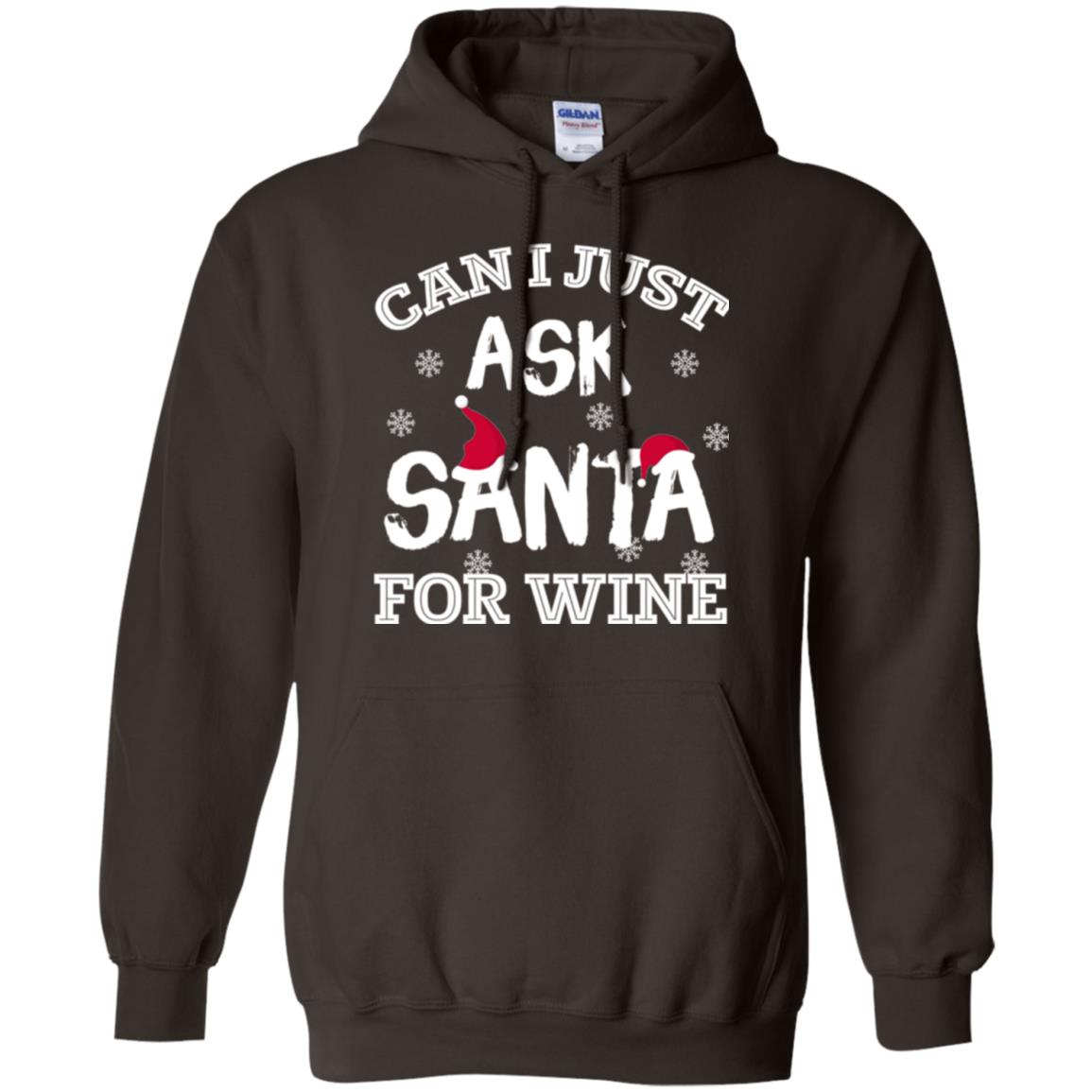 Christmas T-shirt Can I Just Ask Santa For Wine Dark Chocolate
