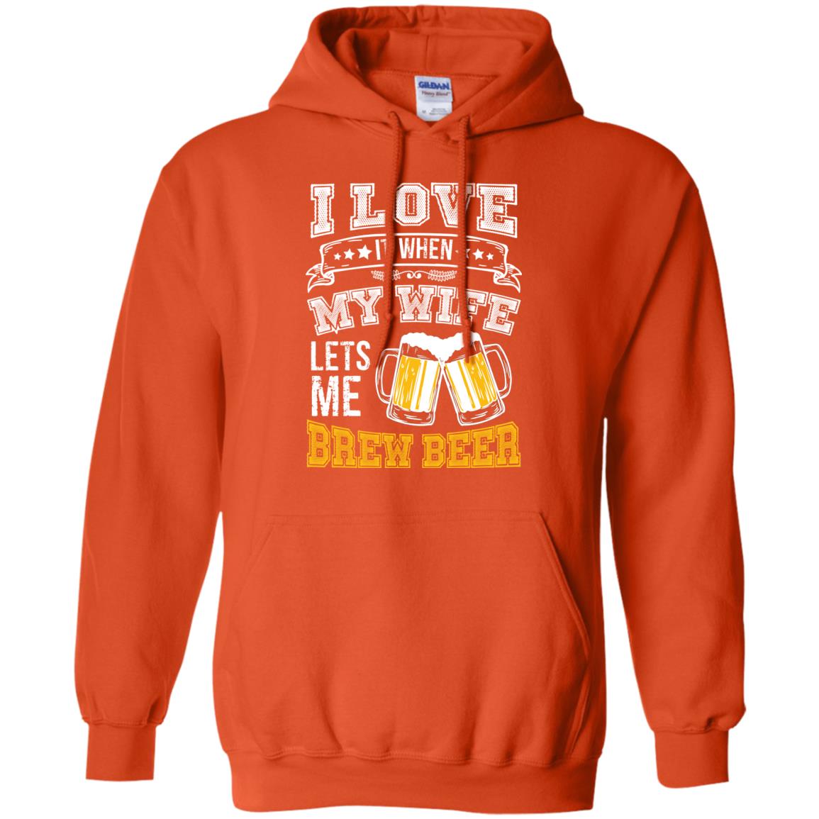 I Love It When My Wife Lets Me Brew Beer Shirt For Husband Orange