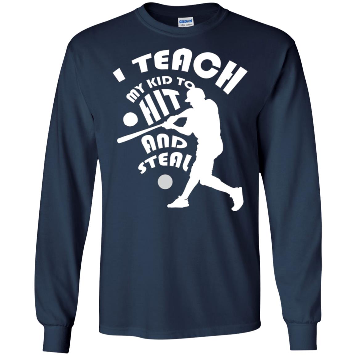 Baseball Lover T-shirt I Teach My Kid To Hit And Steal Navy