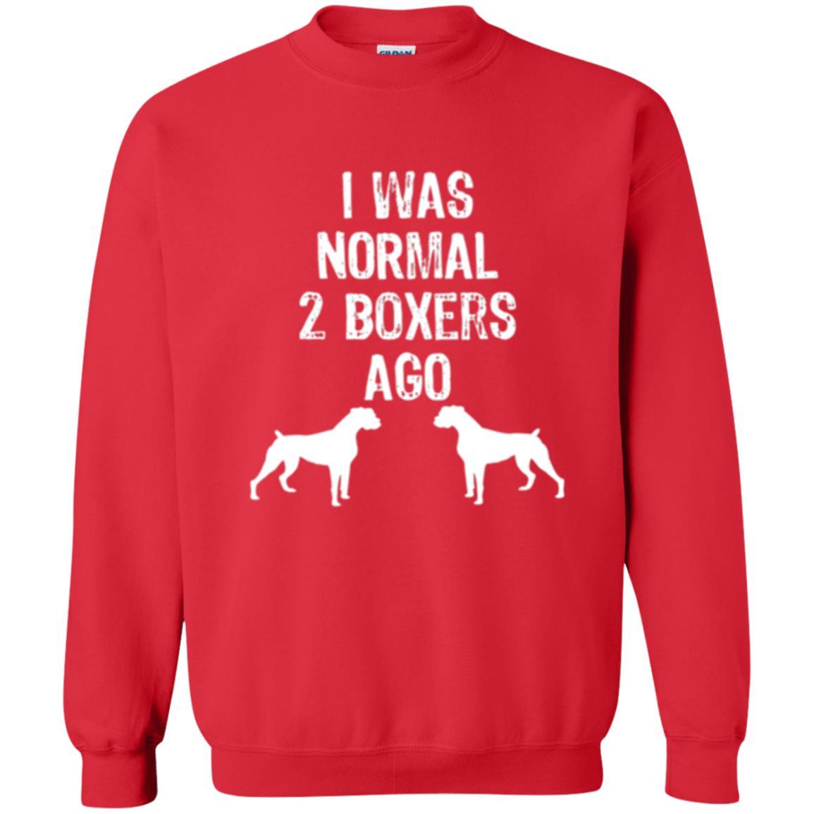 Dog Lover T-shirt I Was Normal 2 Boxers Ago Red