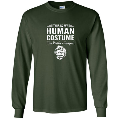 Dargon T-shirt This Is My Human Costume I'm Really A Dragon Forest Green