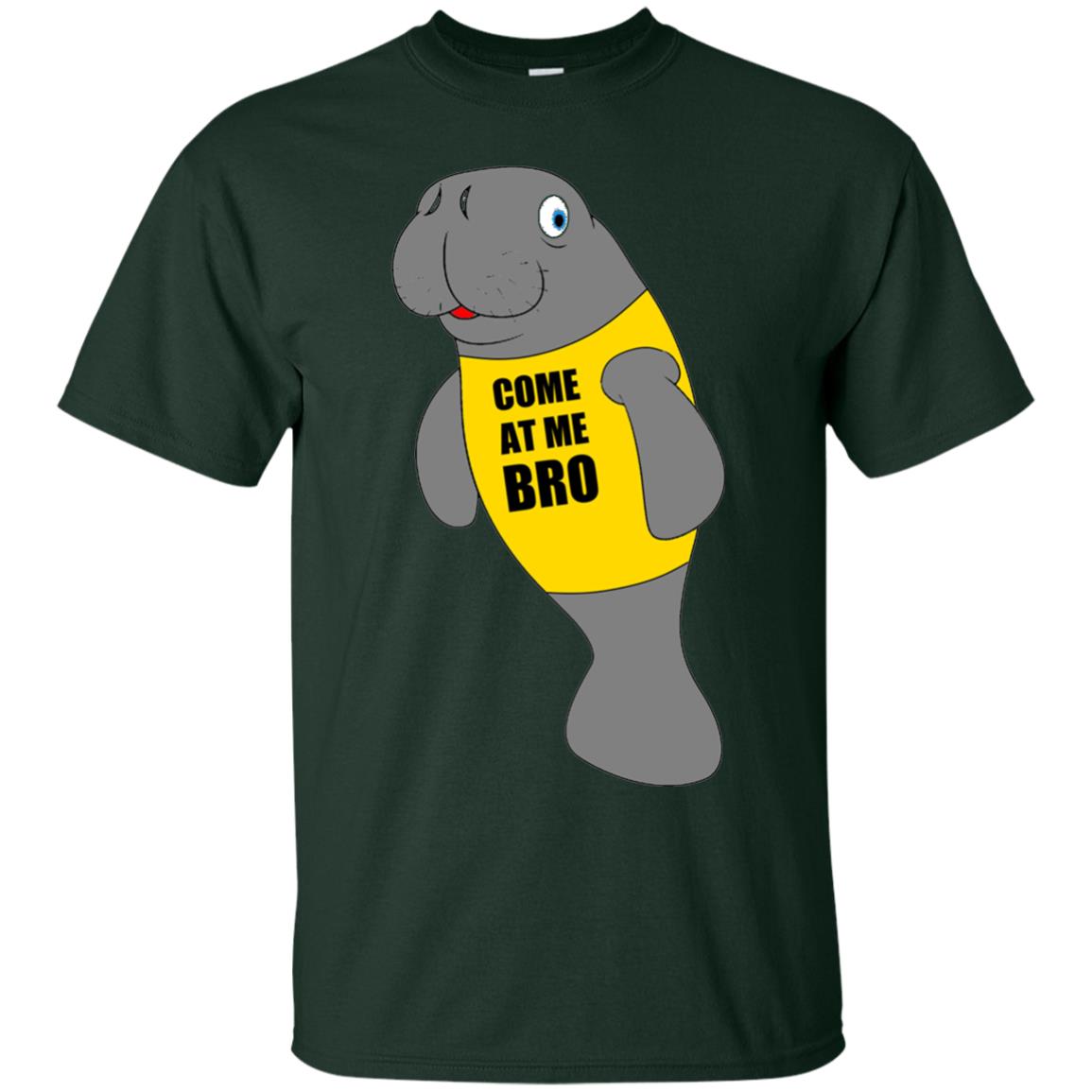 Manatee Novelty Come At Me Bro T-shirt Forest