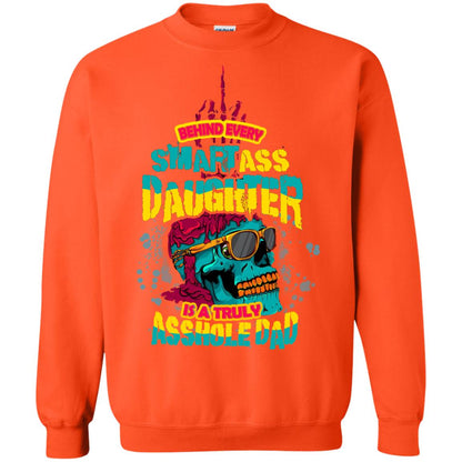 Behind Every Smart Daughter Is A Truly Dad Family Shirt Orange