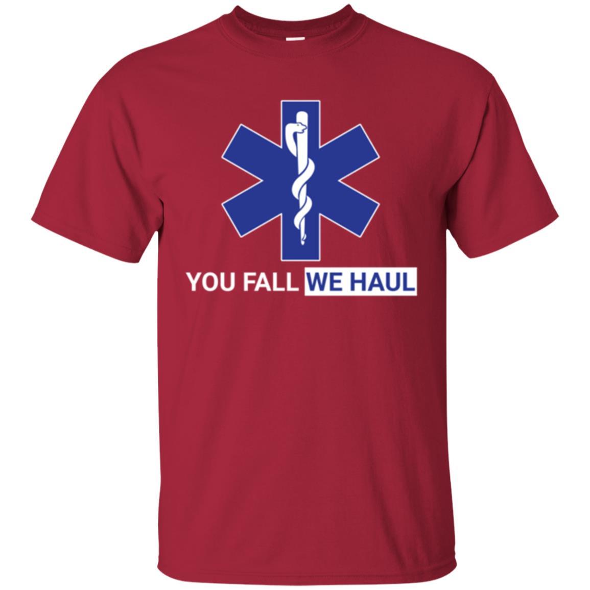 Paramedic T-shirt You Fall We Haul Cardinal