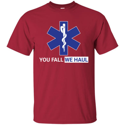 Paramedic T-shirt You Fall We Haul Cardinal