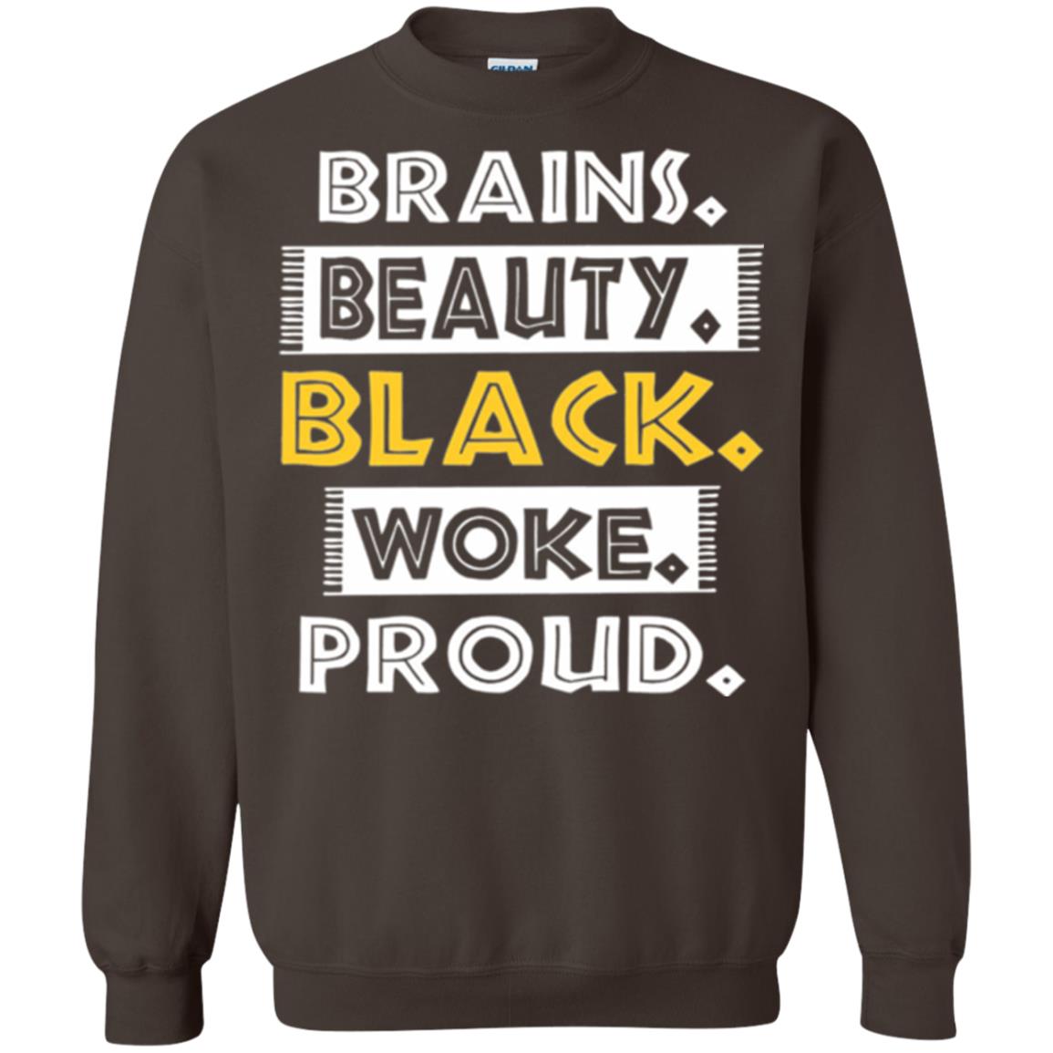 Educated Melanin T-shirt Brains Beauty Black Woke Proud Dark Chocolate