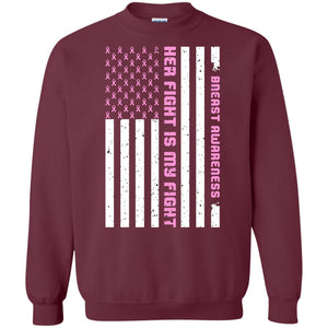 Breast Awareness His Fight Is My Fight Pink Ribbon Stars Flag Of Usa ShirtG180 Gildan Crewneck Pullover Sweatshirt 8 oz.