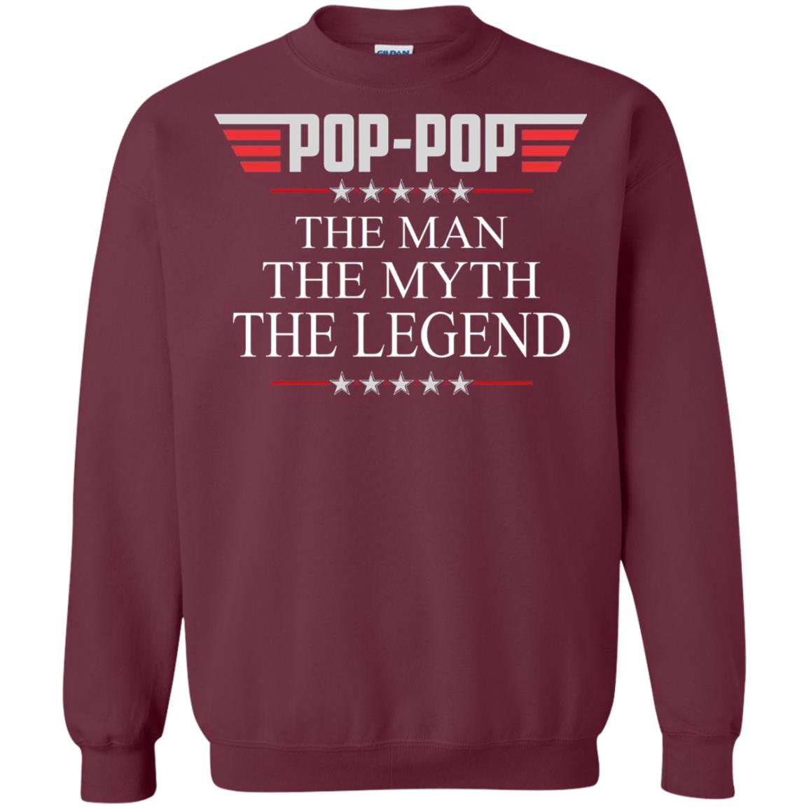 Pop-pop The Man The Myth The Legend Father_s Day T-shirt Maroon