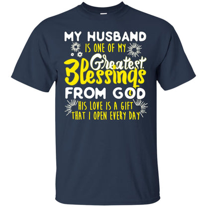 My Husband Is One Of My Greatest Blessings From God Shirt For Wife Navy