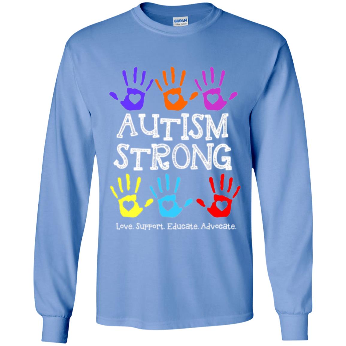 Autism Awareness T-shirt Autism Strong Love Support Educate Advocate Carolina Blue