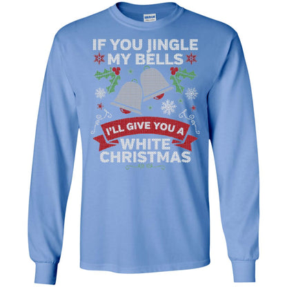 Christmas T-shirt If You Jingle My Bells Carolina Blue