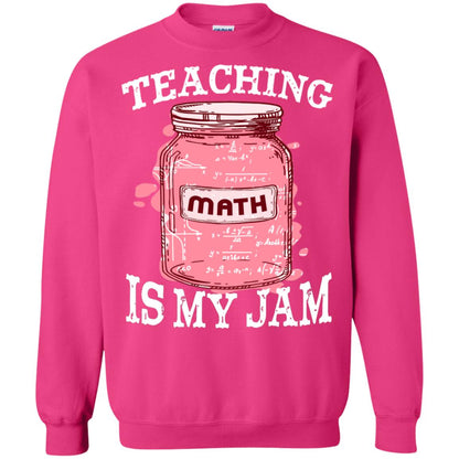 Teaching Math Is My Jam Mathematics Gift Shirt Heliconia