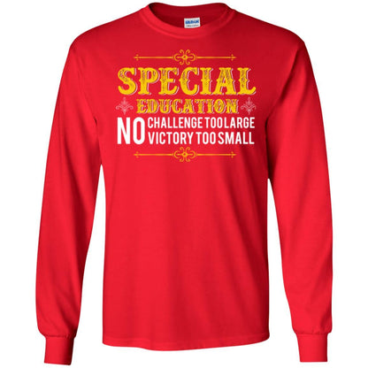 Student T-shirt Special Education No Challenge Too Lagre