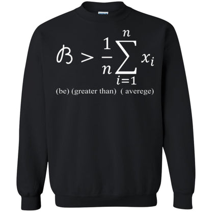 Math Lovers T-shirt Be Greater Than Average Black