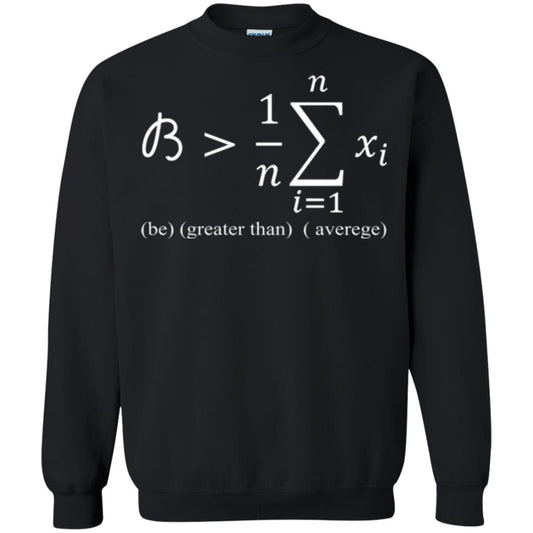 Math Lovers T-shirt Be Greater Than Average Black