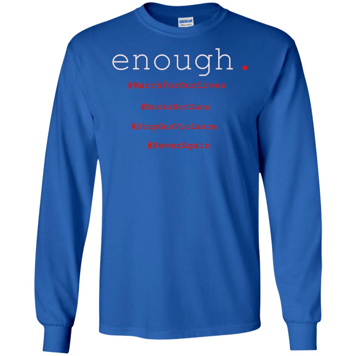 Enough Is Enough March For Our Lives T-shirt Royal