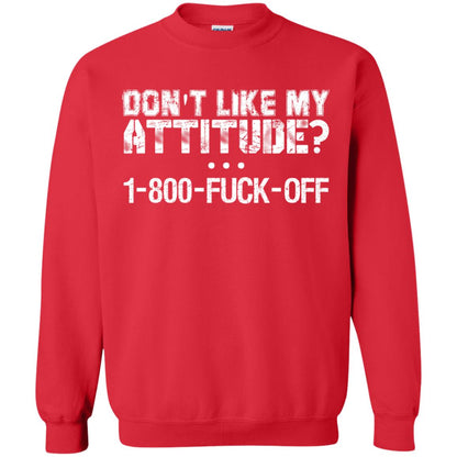 Don_t Like My Attitude 1-800-fuck-off T-shirt Red