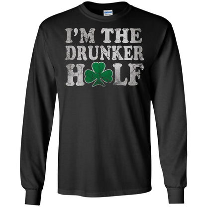 I_m The Drunker Half Saint Patrick_s Day T-shirt Black