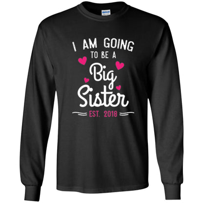 Family T-shirt I Am Going To Be A Big Sister Estimated 2018 Black