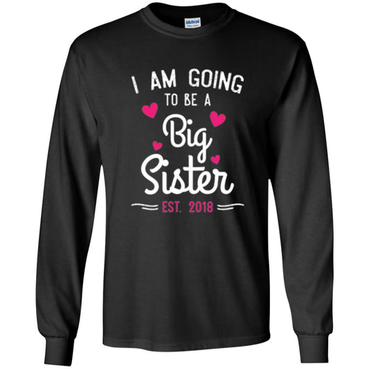 Family T-shirt I Am Going To Be A Big Sister Estimated 2018 Black