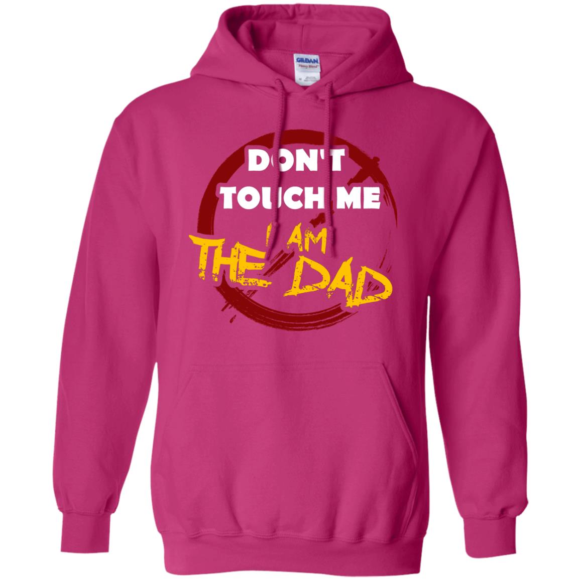 Daddy Shirt Warning Dont Touch Me I Am The Dad Heliconia