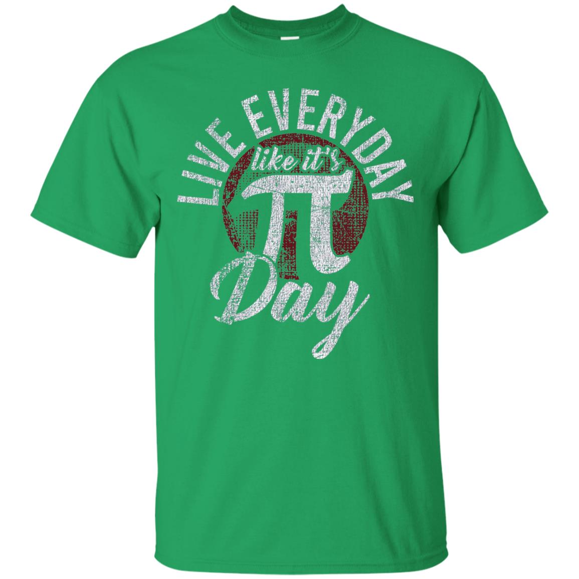 Live Everyday Like It_s Pi Day Distressed Pi Day T-shirt Irish Green