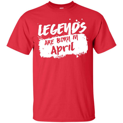 April Birthday Shirt Legends Are Born In April Red