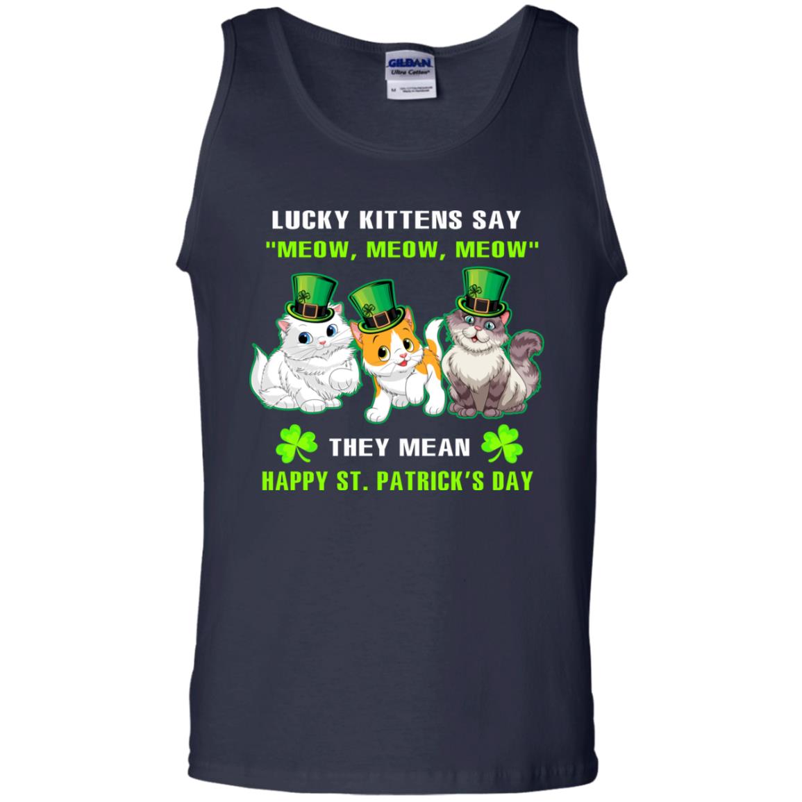 Lucky Kittens Say Meow Meow Meow They Mean Happy St Patricks Day Shirt Navy