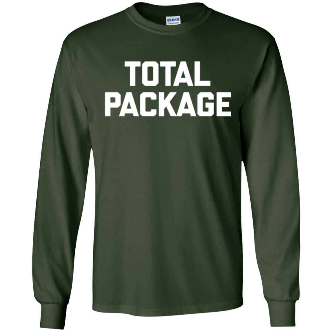 Novelty Humor T-shirt Total Package Forest Green
