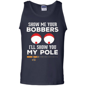 Fisherman T-shirt Show Me Your Bobbers