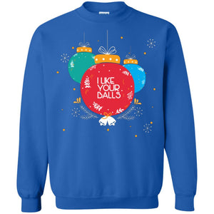 Christmas T-shirt I Like Your Balls