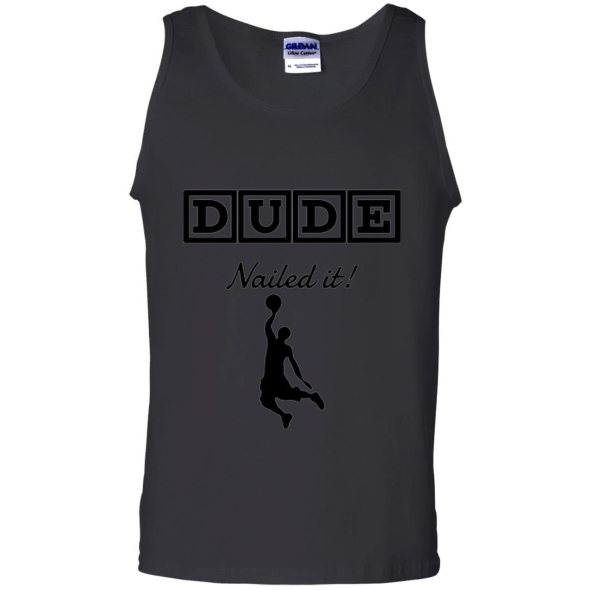 Basketball T-shirt Dude Nailed It Black