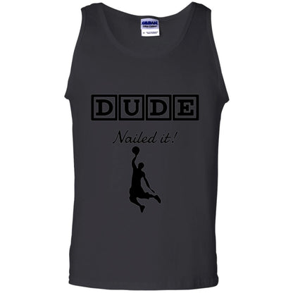 Basketball T-shirt Dude Nailed It Black