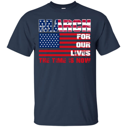 March For Our Lives The Time Is Now Gun Controls T-shirt Navy